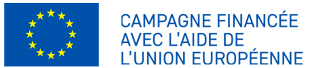 Campagne financée avec l’aide de l’Union Européenne